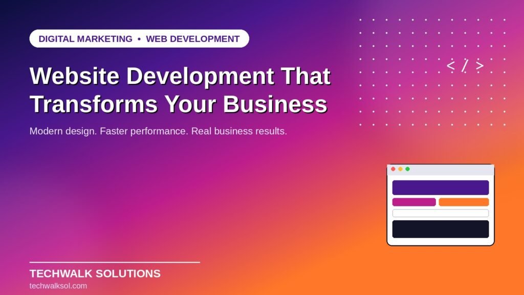 Vibrant banner graphic for Techwalk Solutions blog on website development that transforms business growth