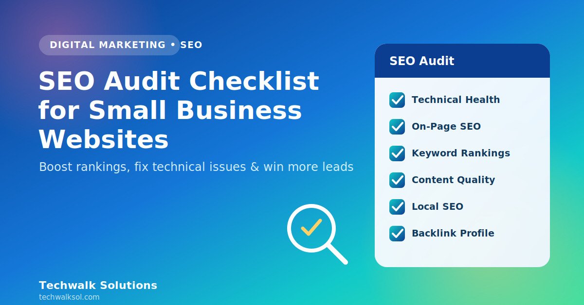 SEO audit checklist graphic for small business websites showing technical SEO, on-page SEO, keywords, content, local SEO and backlink checklist items