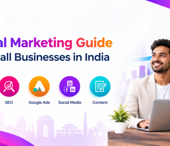 Digital marketing guide for small businesses in India covering SEO, Google Ads, social media and website strategy.
